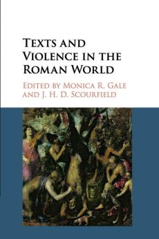 Texts and Violence in the Roman World