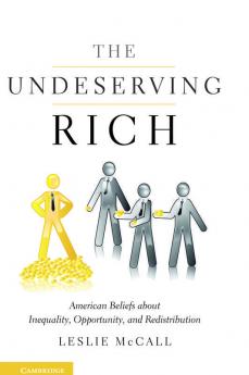 The Undeserving Rich