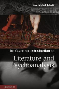 The Cambridge Introduction to Literature and Psychoanalysis