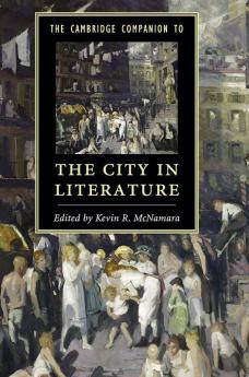The Cambridge Companion to the City in             Literature