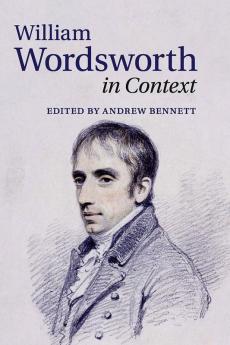 William Wordsworth in Context