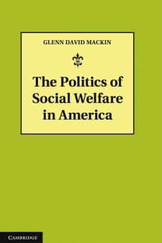 The Politics of Social Welfare in America