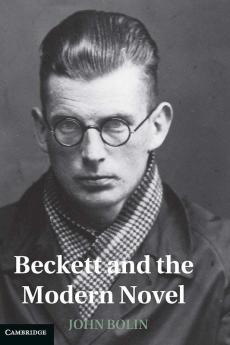 Beckett and the Modern Novel