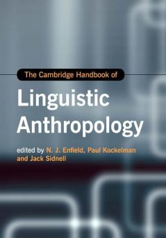The Cambridge Handbook of Linguistic Anthropology