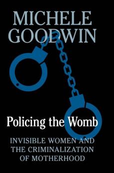 Policing the Womb