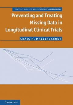 Preventing and Treating Missing Data in Longitudinal Clinical Trials