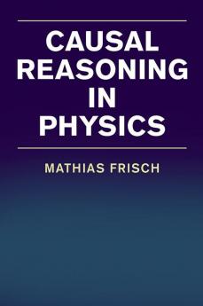 Causal Reasoning in Physics