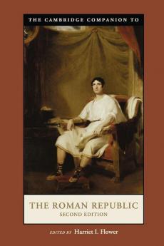 The Cambridge Companion to the Roman Republic