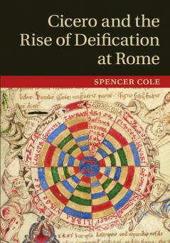 Cicero and the Rise of Deification at Rome