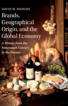 Brands Geographical Origin and the Global Economy