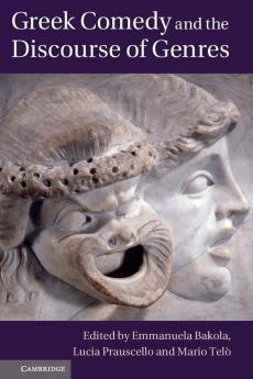 Greek Comedy and the Discourse of Genres