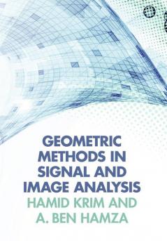 Geometric Methods in Signal and Image Analysis