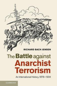 The Battle against Anarchist Terrorism