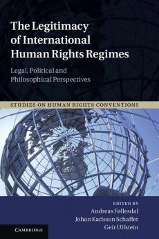 The Legitimacy of International Human Rights Regimes