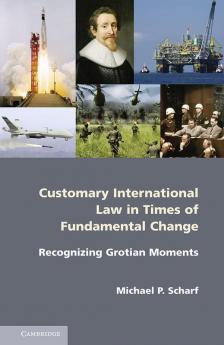 Customary International Law in Times of Fundamental Change