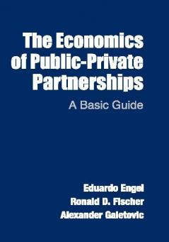 The Economics of Public-Private Partnerships