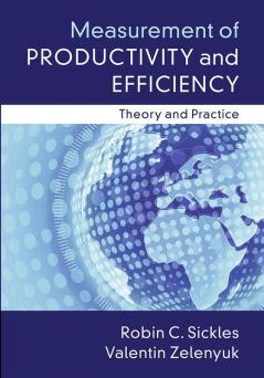 Measurement of Productivity and Efficiency