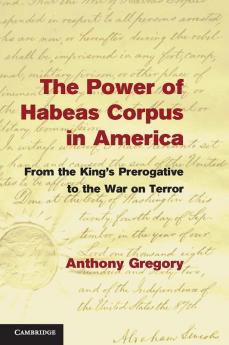 The Power of Habeas Corpus in America