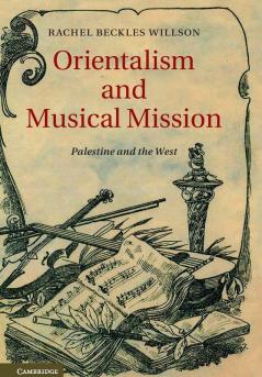 Orientalism and Musical Mission