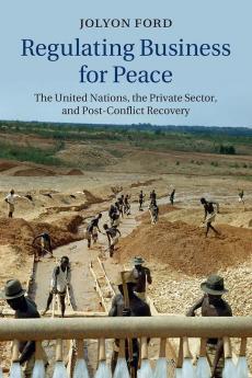 Regulating Business for Peace