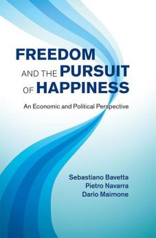 Freedom and the Pursuit of Happiness