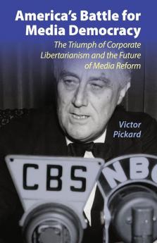 America's Battle for Media Democracy