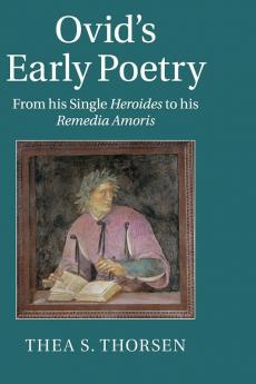 Ovid's Early Poetry