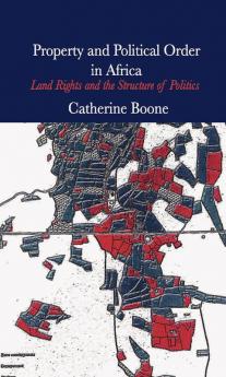 Property and Political Order in Africa