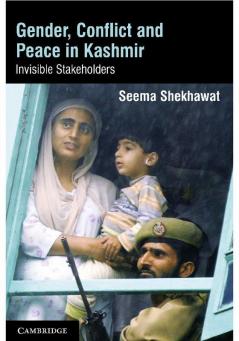 Gender Conflict and Peace in Kashmir