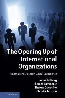 The Opening Up of International Organizations