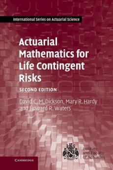 Actuarial Mathematics for Life Contingent Risks