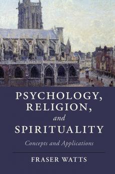Psychology Religion and Spirituality