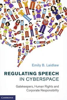 Regulating Speech in Cyberspace