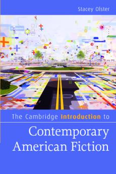 The Cambridge Introduction to Contemporary American Fiction