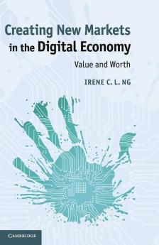 Creating New Markets in the Digital Economy