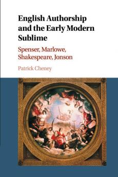 English Authorship and the Early Modern Sublime