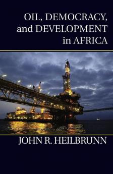 Oil Democracy and Development in Africa