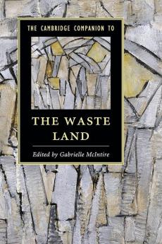 The Cambridge Companion to The Waste Land