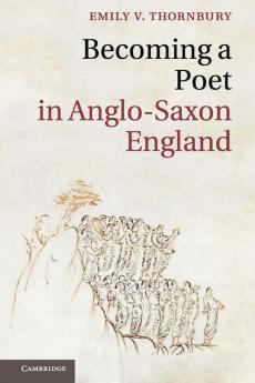 Becoming a Poet in Anglo-Saxon England