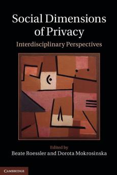 Social Dimensions of Privacy