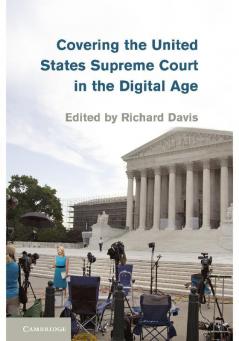 Covering the United States Supreme Court in the Digital Age