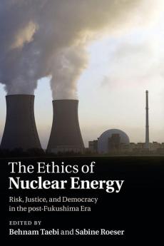 The Ethics of Nuclear Energy