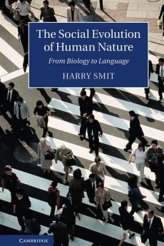 The Social Evolution of Human Nature