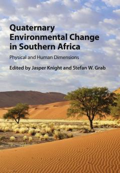 Quaternary Environmental Change in Southern Africa