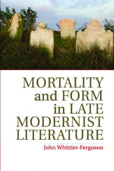 Mortlty Form Late Modrnst Litrtr