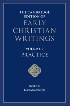 The Cambridge Edition of Early Christian Writings