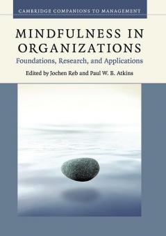 Mindfulness in Organizations