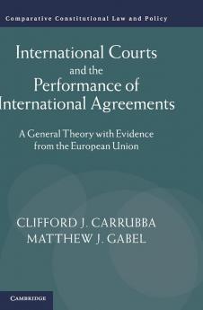International Courts and the Performance of International Agreements