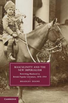 Masculinity and the New Imperialism