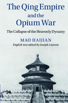 The Qing Empire and the Opium War